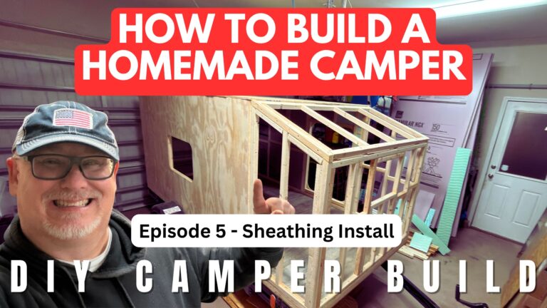 Installing exterior sheathing on our homemade camper trailer